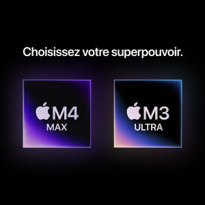 Mac Studio avec puces Apple M4 Max et M3 Ultra